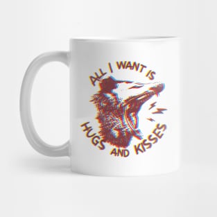 Funny Opposum Possum All I Want Is Hugs and Kisses Mug